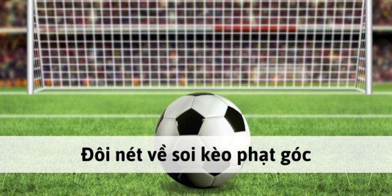 Kèo phạt góc có tỷ lệ thắng cao